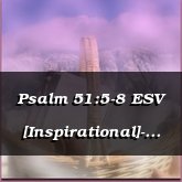 Psalm 51:5-8 ESV [Inspirational]- Hawthorne