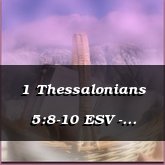 1 Thessalonians 5:8-10 ESV - [Pop], Hawthorne