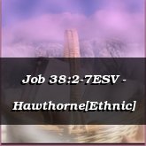 Job 38:2-7ESV - Hawthorne[Ethnic]
