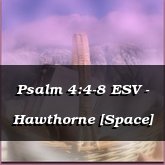 Psalm 4:4-8 ESV - Hawthorne [Space]