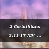 2 Corinthians 3:11-17 NIV - Hawthorne [Ethnic]