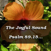 The Joyful Sound Psalm 89.15 Hebrews 6.19