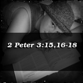 2 Peter 3:15,16-18
