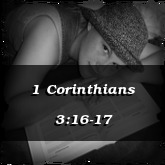 1 Corinthians 3:16-17