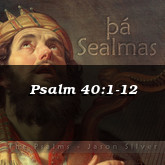 Psalm 40:1-12