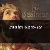 Psalm 62:5-12