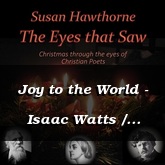 Joy to the World - Isaac Watts / Hawthorne