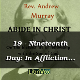 19 - Nineteenth Day: In Affliction and Trial