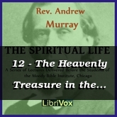 12 - The Heavenly Treasure in the Earthen Vessel