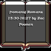 (romans) Romans 15:30-16:27