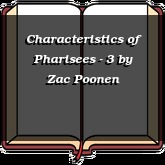 Characteristics of Pharisees - 3
