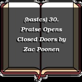(basics) 30. Praise Opens Closed Doors