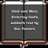 (God and Man) Entering God's sabbath rest