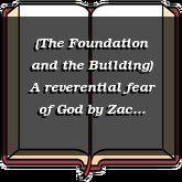 (The Foundation and the Building) A reverential fear of God