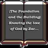 (The Foundation and the Building) Knowing the love of God