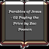 Parables of Jesus - 02 Paying the Price
