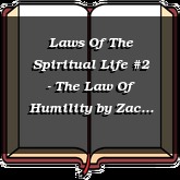 Laws Of The Spiritual Life #2 - The Law Of Humility