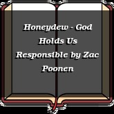 Honeydew - God Holds Us Responsible