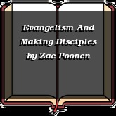 Evangelism And Making Disciples