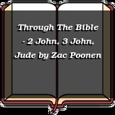 Through The Bible - 2 John, 3 John, Jude