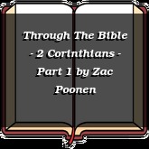Through The Bible - 2 Corinthians - Part 1