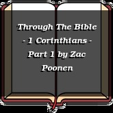 Through The Bible - 1 Corinthians - Part 1