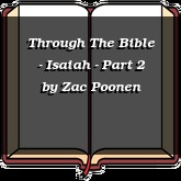 Through The Bible - Isaiah - Part 2
