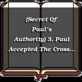 (Secret Of Paul’s Authority) 3. Paul Accepted The Cross