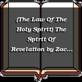 (The Law Of The Holy Spirit) The Spirit Of Revelation