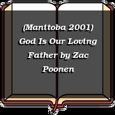 (Manitoba 2001) God Is Our Loving Father
