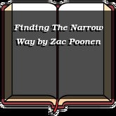 Finding The Narrow Way