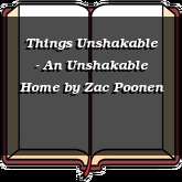 Things Unshakable - An Unshakable Home