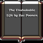 The Unshakable Life