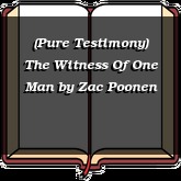 (Pure Testimony) The Witness Of One Man