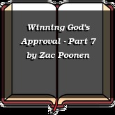 Winning God's Approval - Part 7