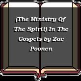 (The Ministry Of The Spirit) In The Gospels