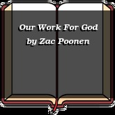 Our Work For God