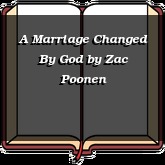 A Marriage Changed By God