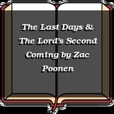 The Last Days & The Lord's Second Coming