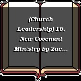 (Church Leadership) 15. New Covenant Ministry