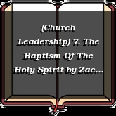 (Church Leadership) 7. The Baptism Of The Holy Spirit