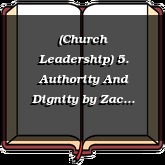 (Church Leadership) 5. Authority And Dignity