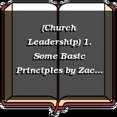 (Church Leadership) 1. Some Basic Principles