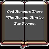 God Honours Those Who Honour Him