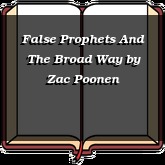 False Prophets And The Broad Way