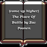 (come up higher) The Place Of Battle