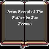 Jesus Revealed The Father
