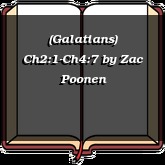 (Galatians) Ch2:1-Ch4:7