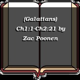 (Galatians) Ch1:1-Ch2:21