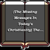 (The Missing Messages In Today’s Christianity) The Cross And Our Self-Will